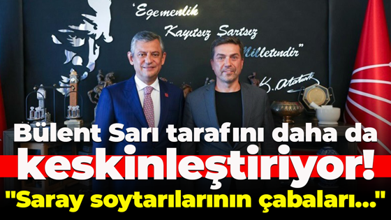 Bülent Sarı tarafını daha da keskinleştiriyor! "Saray soytarılarının çabaları…"