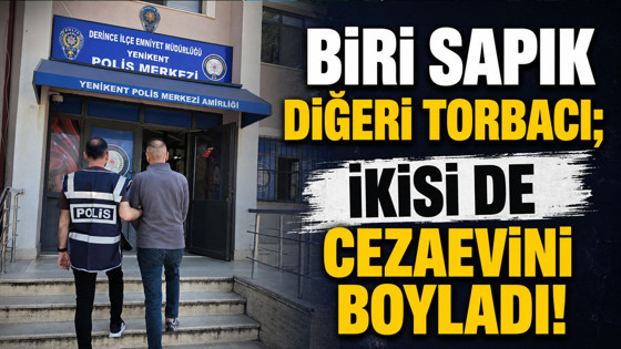 Biri sapık diğeri torbacı; İkisi de cezaevini boyladı!