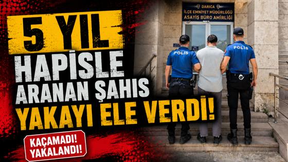 5 yıl hapisle aranan şahıs yakayı ele verdi!