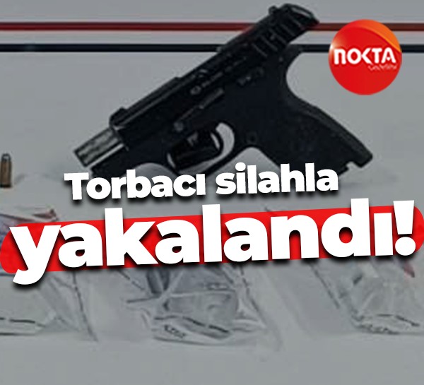 Torbacı silahla yakalandı!