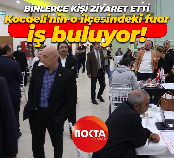 Kocaeli'nin o ilçesindeki fuar iş buluyor! Binlerce kişi ziyaret etti