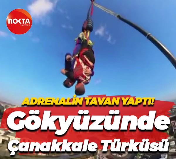 Adrenalin tavan yaptı! Gökyüzünde Çanakkale Türküsü