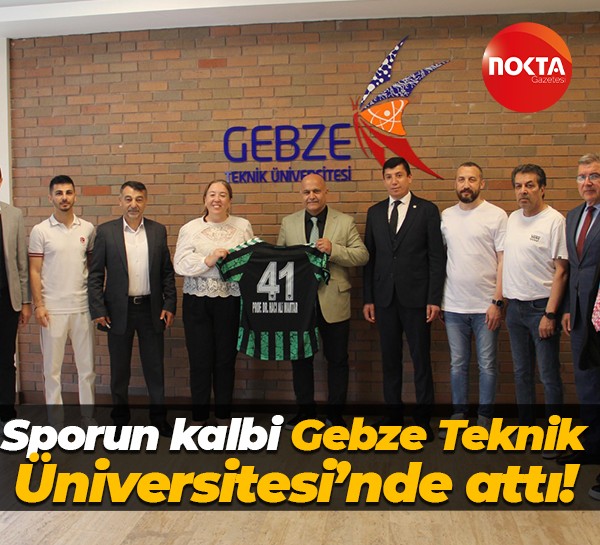 Sporun kalbi Gebze Teknik Üniversitesi’nde attı!