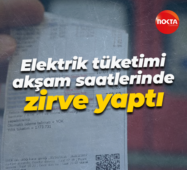 Elektrik tüketimi akşam saatlerinde zirve yaptı