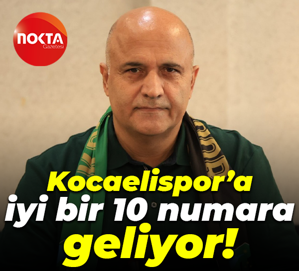 Durul duyurdu: Kocaelispor’a iyi bir 10 numara geliyor!