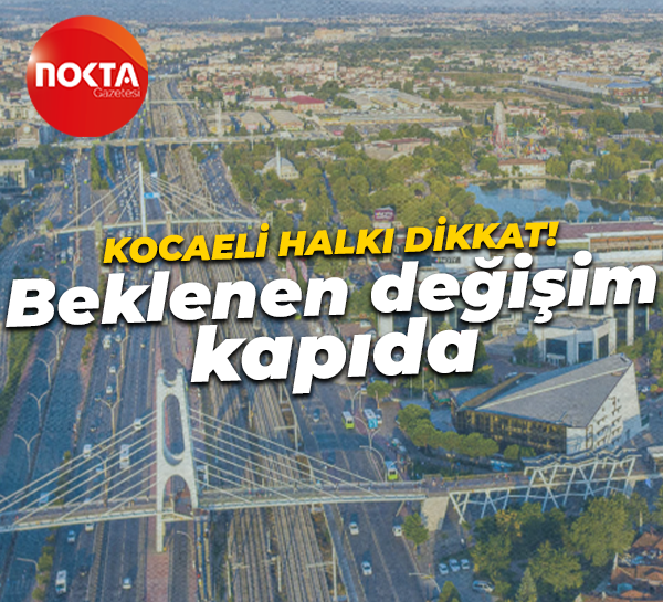 Kocaeli halkı dikkat! Meteoroloji müjdeli haberi duyurdu