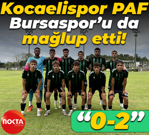 Kocaelispor PAF, Bursaspor’u da mağlup etti! “0-2”