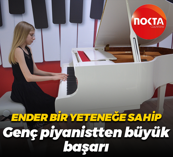Nadir bir yeteneğe sahip... Genç piyanistten büyük başarı