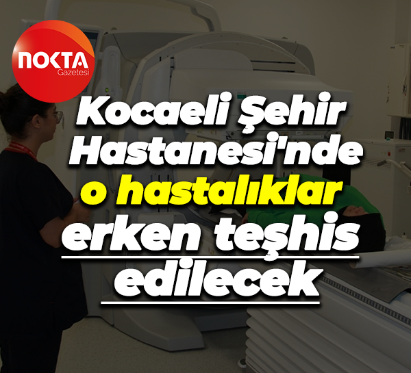 Kocaeli Şehir Hastanesi'nde lenfödem ve lenfatik sistem hastalıkları erken teşhis edilecek