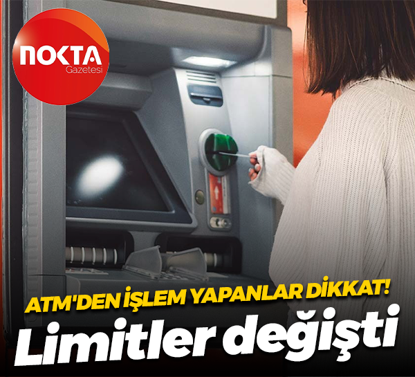 ATM'den işlem yapanlar dikkat! Limitler değişti