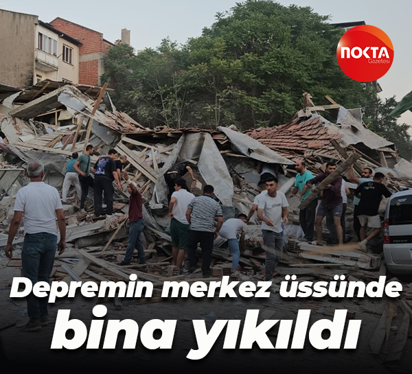 Depremin merkez üssünde bina yıkıldı