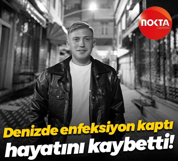 Denizde enfeksiyon kaptı, hayatını kaybetti!