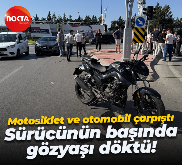 Motosiklet ve otomobil çarpıştı... Sürücünün başında gözyaşı döktü!