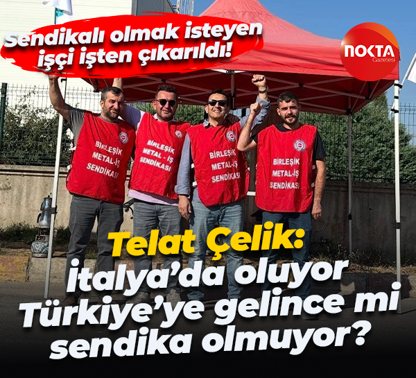 Telat Çelik SAG Hidrolik önünden seslendi: İtalya’da oluyor, Türkiye’ye gelince mi sendika olmuyor?