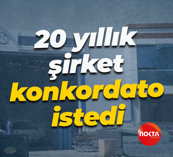 20 yıllık şirket konkordato istedi