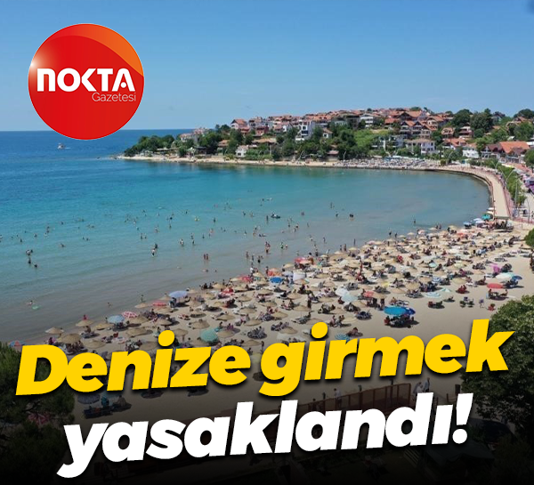 Kocaeli'de denize girmek yasaklandı!