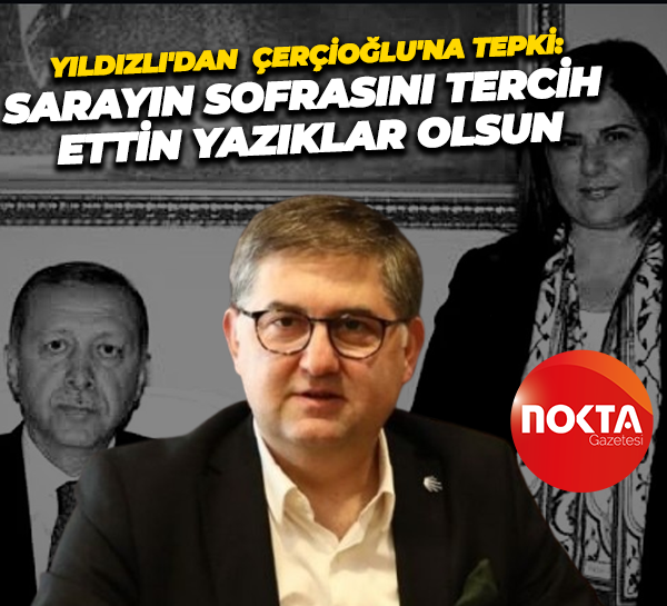 Harun Yıldızlı'dan Özlem Çerçioğlu'na tepki: Sarayın sofrasını tercih ettin. Yazıklar olsun