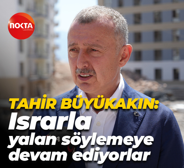 Tahir Büyükakın'dan Gökhan Günaydın'a cevap: Israrla yalan söylemeye devam ediyorlar