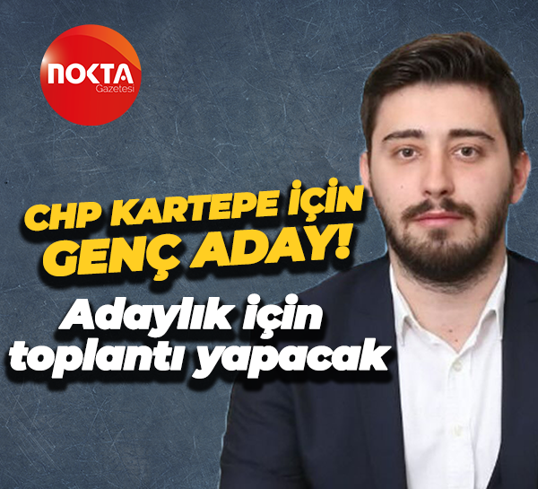CHP Kartepe için genç aday! Adaylık için toplantı yapacak
