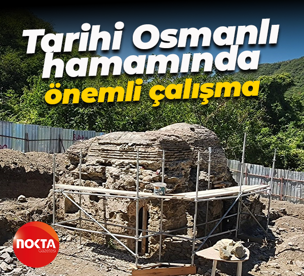 Tarihi Osmanlı hamamında önemli çalışma