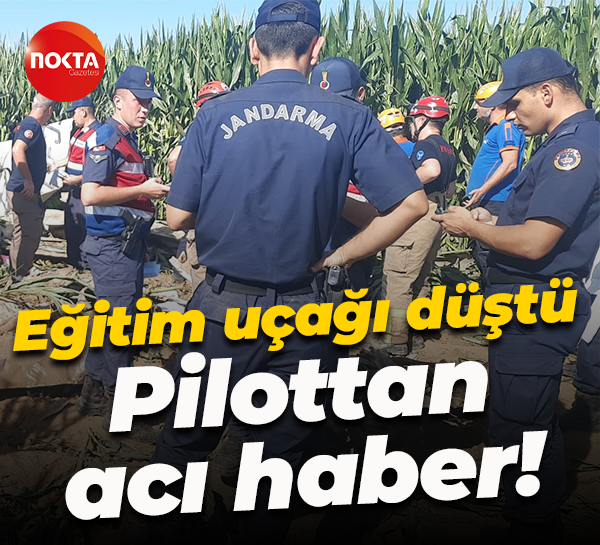 Eğitim uçağı düştü: Pilottan acı haber!