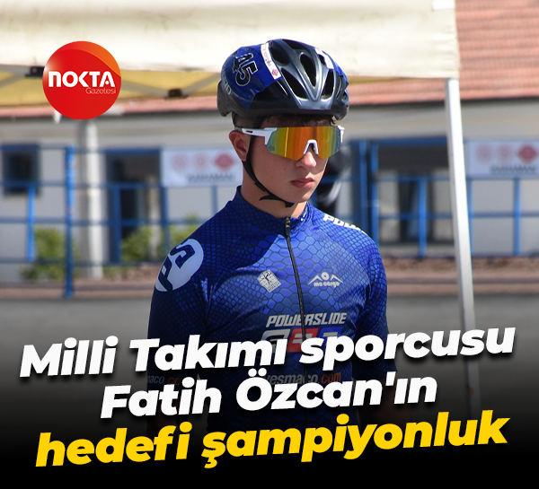 Tekerlekli Paten Milli Takımı sporcusu Fatih Özcan'ın hedefi şampiyonluk