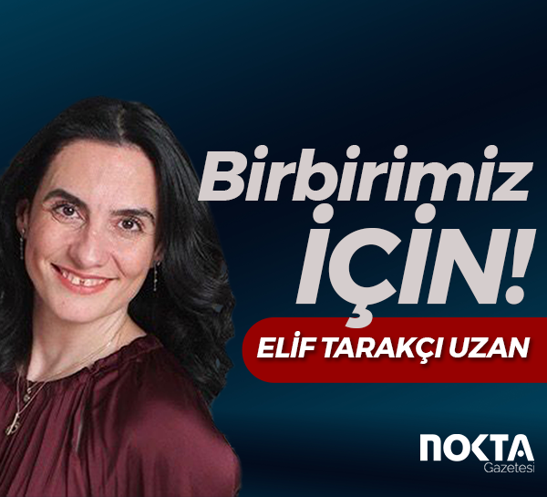 Birbirimiz İÇİN!