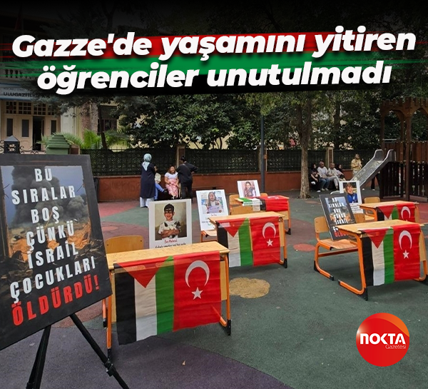 Gazze'de yaşamını yitiren öğrenciler unutulmadı