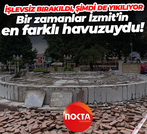 İşlevsiz bırakıldı, şimdi de yıkılıyor: Bir zamanlar İzmit’in en farklı havuzuydu!