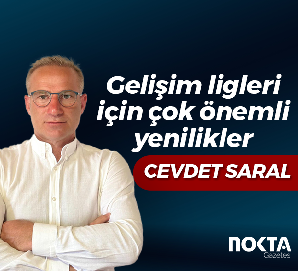 Gelişim ligleri için çok önemli yenilikler