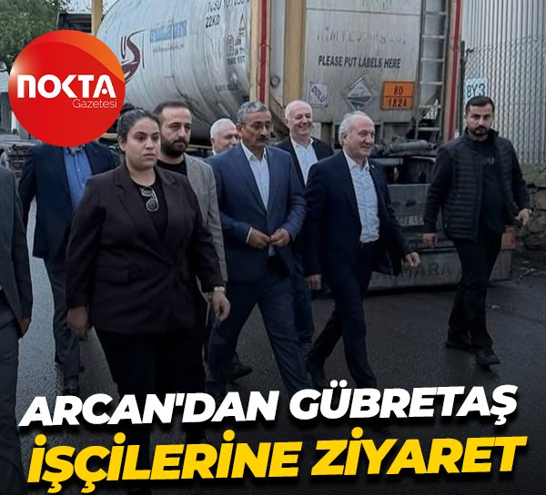 Erdem Arcan'dan Gübretaş işçilerine ziyaret
