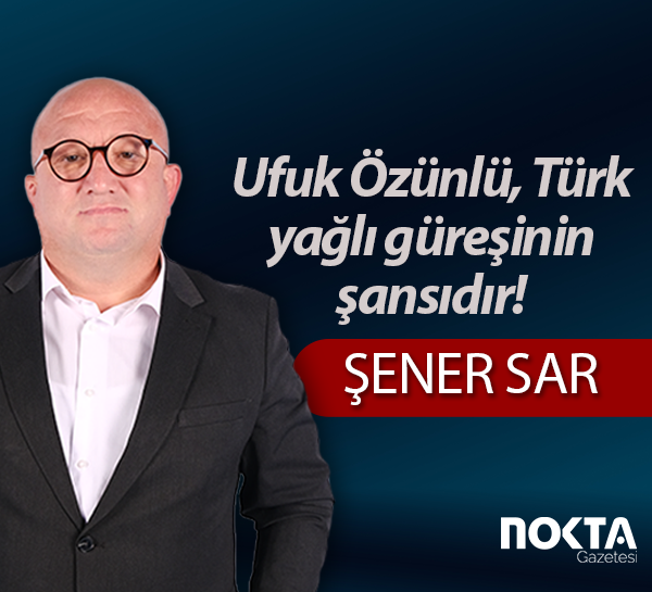 Ufuk Özünlü, Türk yağlı güreşinin şansıdır!