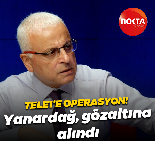 TELE1 TV'ye operasyon! Gazeteci Merdan Yanardağ gözaltına alındı