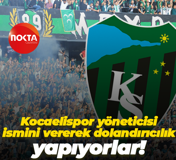 Kocaelispor yöneticisi ismini vererek dolandırıcılık yapıyorlar!
