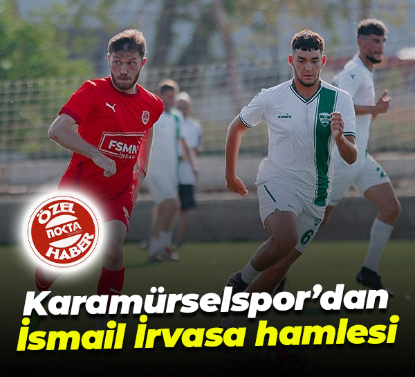 Karamürselspor’dan İsmail İrvasa hamlesi