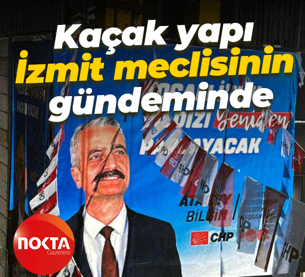 Kaçak yapı İzmit meclisinin gündeminde