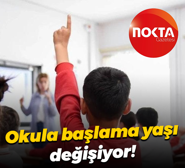 Okula başlama yaşı değişiyor!