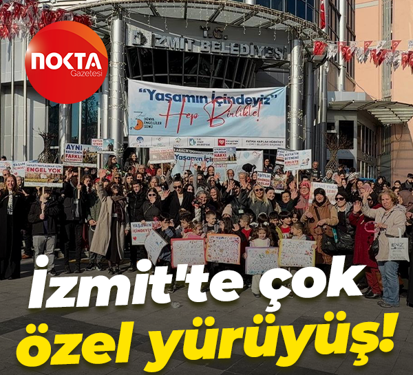 İzmit'te çok özel yürüyüş!