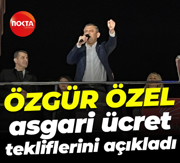 Özgür Özel asgari ücret tekliflerini açıkladı