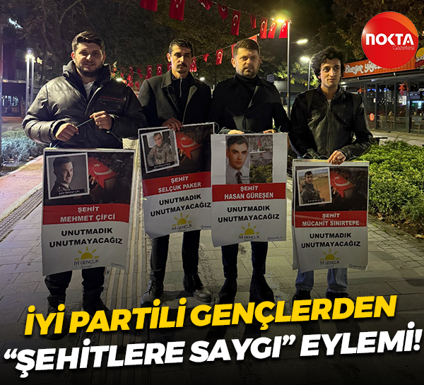 İYİ Partili gençlerden “Şehitlere Saygı” eylemi!