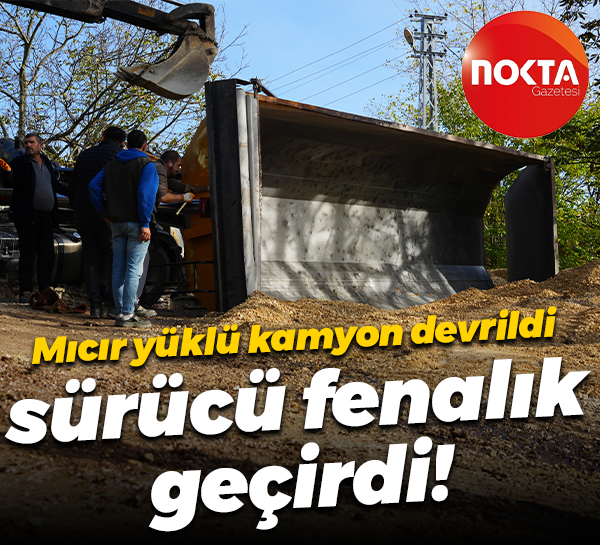 Kocaeli'de mıcır yüklü kamyon devrildi, sürücü fenalık geçirdi!