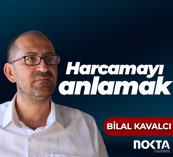 Harcamayı anlamak