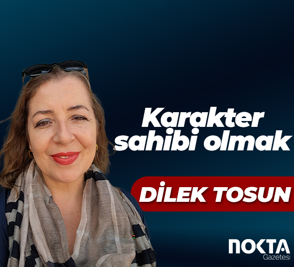 Karakter sahibi olmak