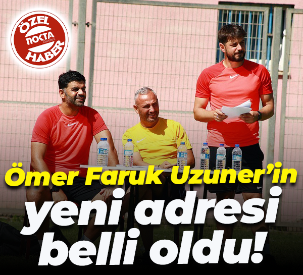 Ömer Faruk Uzuner’in yeni adresi belli oldu!