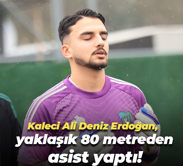 Kaleci Ali Deniz Erdoğan, yaklaşık 80 metreden asist yaptı!