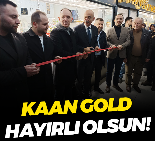 Kaan Gold hayırlı olsun!