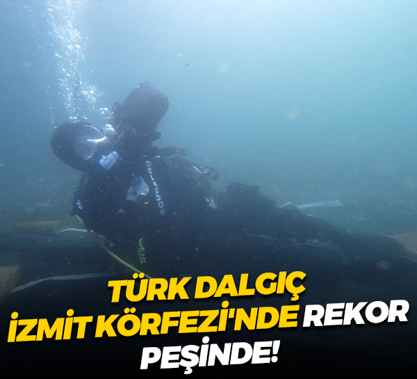 Türk dalgıç, İzmit Körfezi'nde rekor peşinde!