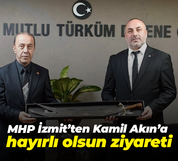 MHP İzmit’ten Kamil Akın’a hayırlı olsun ziyareti
