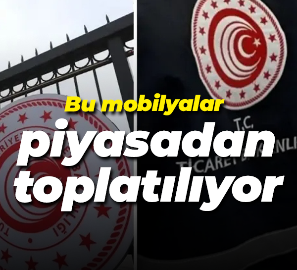 Bu mobilyalar piyasadan toplatılıyor