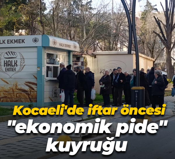 ​Kocaeli'de iftar öncesi "ekonomik pide " kuyruğu